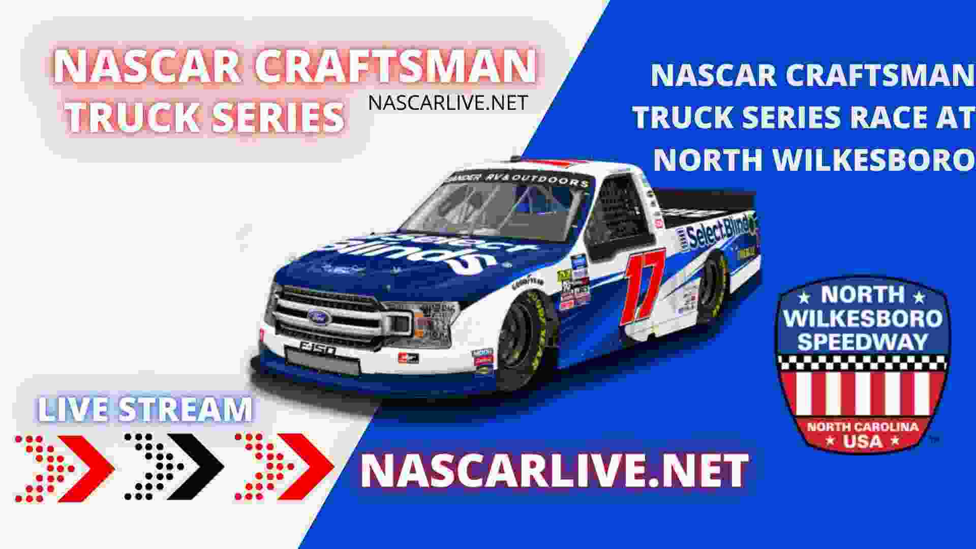 Nascar Truck Series North Wilkesboro 250 Live Stream