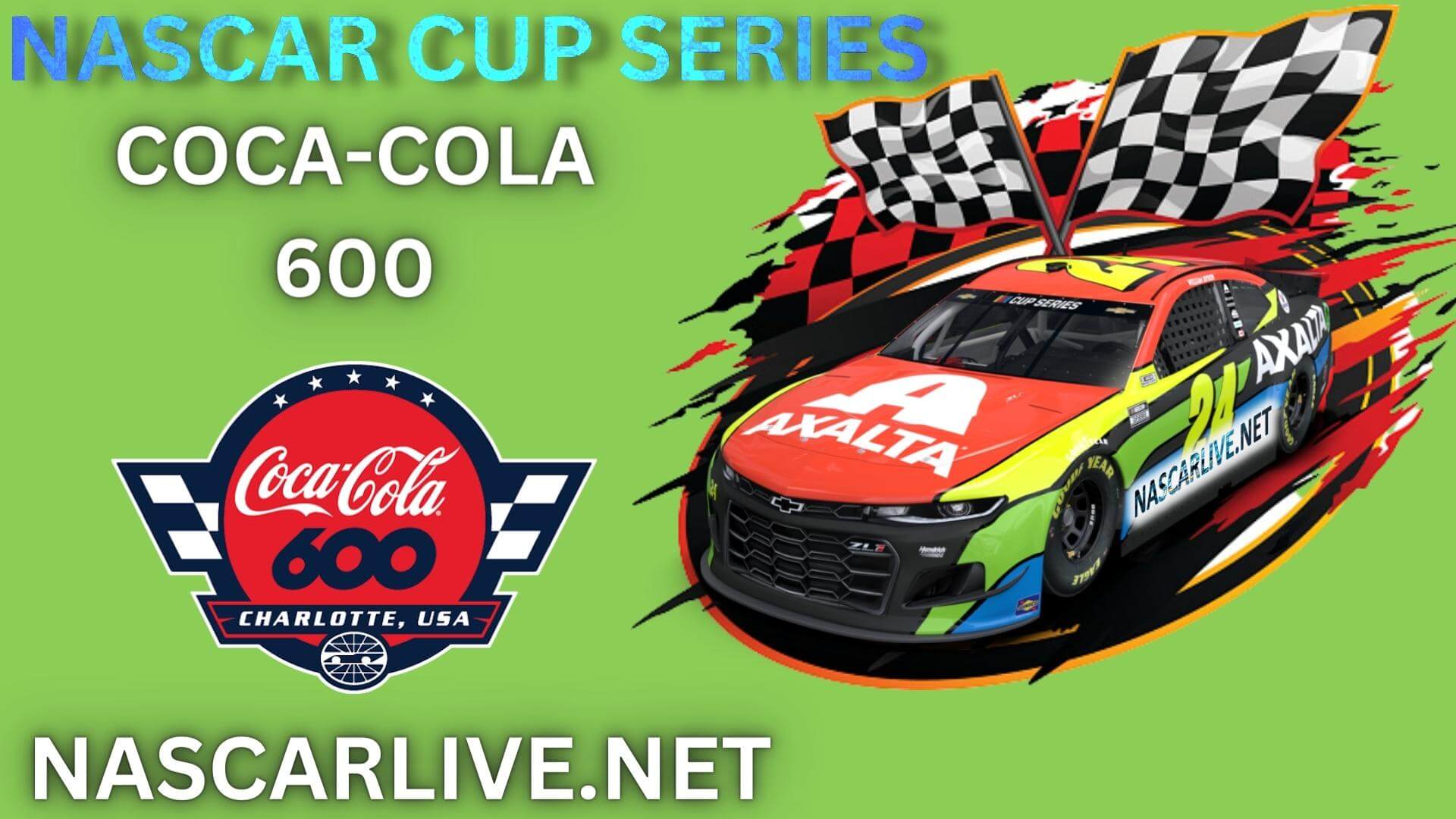 NASCAR Coca-Cola 600 At Charlotte Live Stream 2023