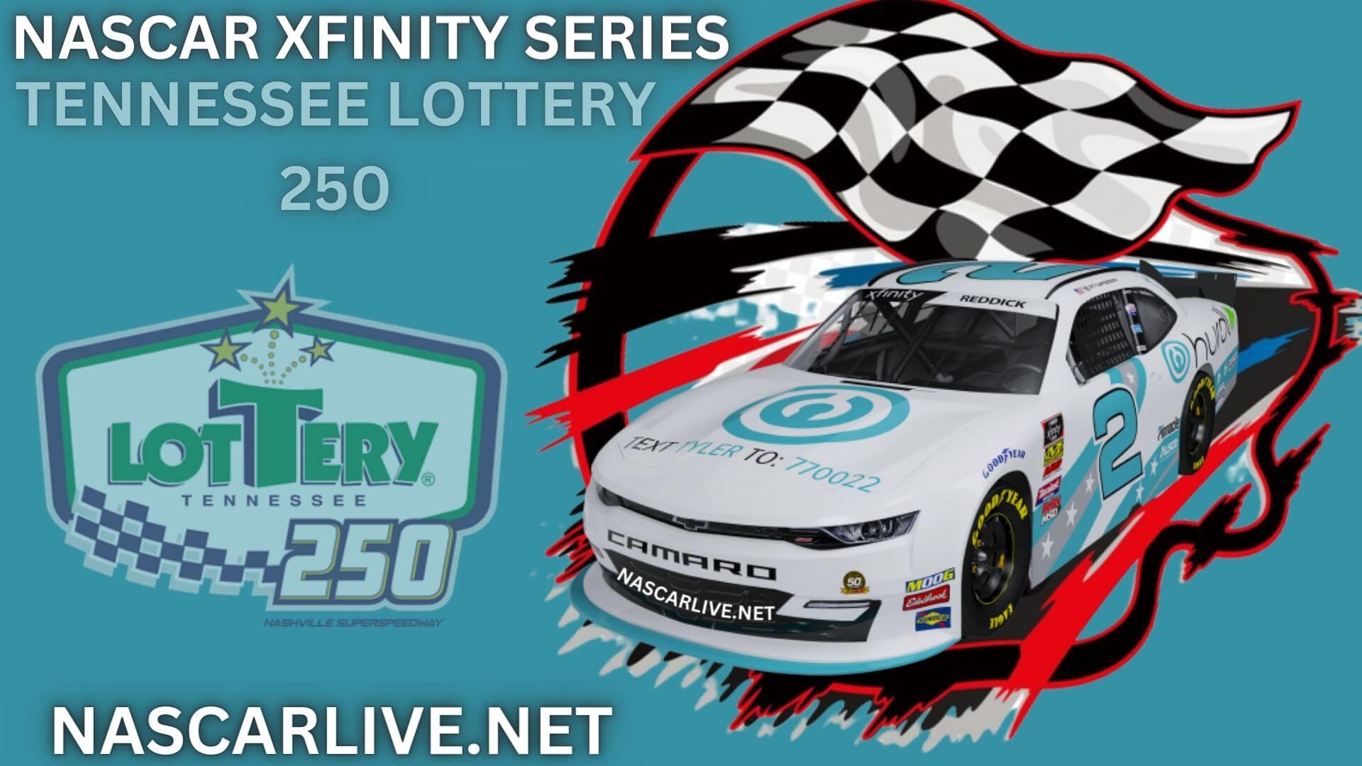 NASCAR Tennessee Lottery 250 At Nashville Live Stream 2023