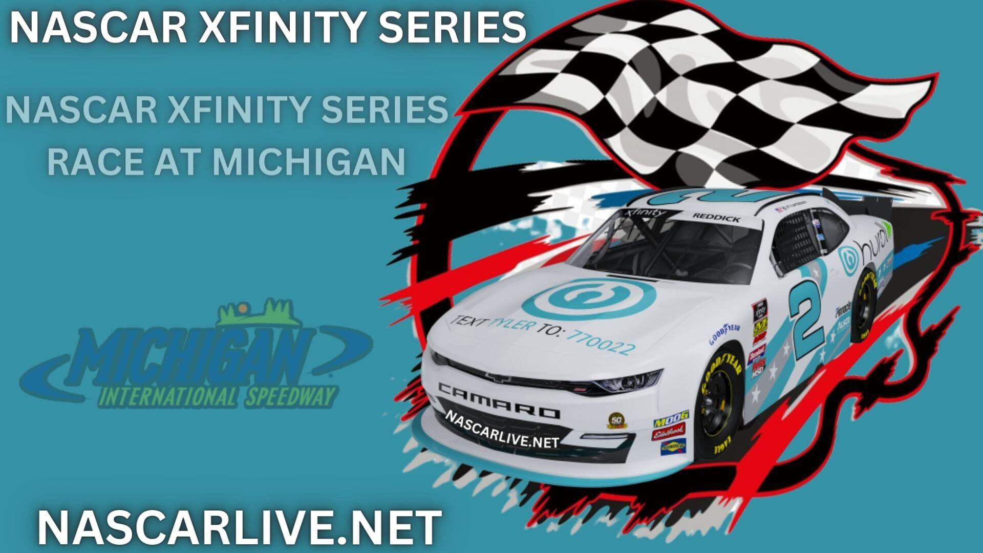 NASCAR Xfinity Series Race At Michigan Live Stream 2023